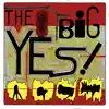 The Big YES! - The Big Yes! (feat. Anna Högberg, Maria Bertel, Christian Meaas Svendsen & Ole Mofjell)
